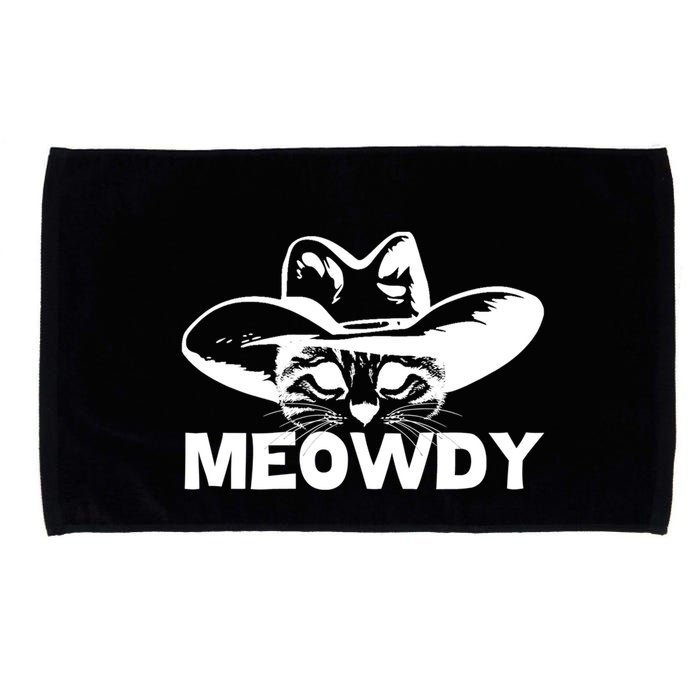 Meowdy Funny Mashup Between Meow And Howdy Cat Meme Cool Gift Microfiber Hand Towel