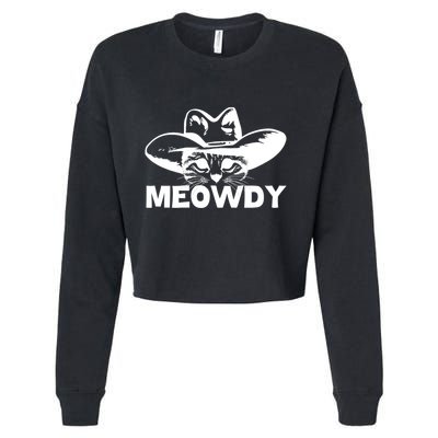 Meowdy Funny Mashup Between Meow And Howdy Cat Meme Cool Gift Cropped Pullover Crew