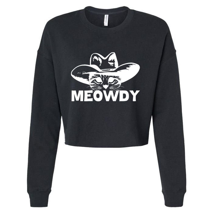Meowdy Funny Mashup Between Meow And Howdy Cat Meme Cool Gift Cropped Pullover Crew