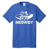 Meowdy Funny Mashup Between Meow And Howdy Cat Meme Cool Gift Tall T-Shirt