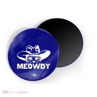 Meowdy Funny Mashup Between Meow And Howdy Cat Meme Cool Gift Magnet