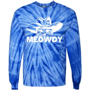 Meowdy Funny Mashup Between Meow And Howdy Cat Meme Cool Gift Tie-Dye Long Sleeve Shirt