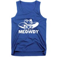 Meowdy Funny Mashup Between Meow And Howdy Cat Meme Cool Gift Tank Top