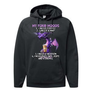 My Four Moods I Need Coffee I Need A Nap Dragon Coffee Lover Performance Fleece Hoodie