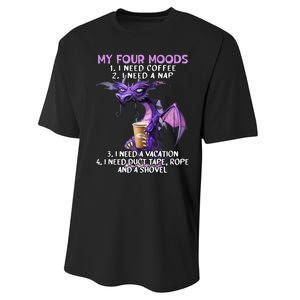 My Four Moods I Need Coffee I Need A Nap Dragon Coffee Lover Performance Sprint T-Shirt