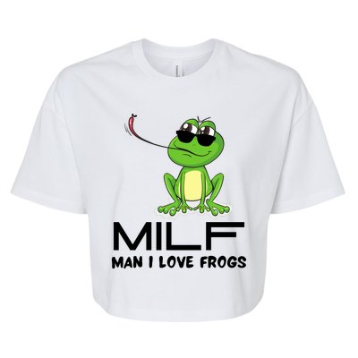 MILF Funny Man I Love Frogs Lover Bella+Canvas Jersey Crop Tee