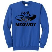 Meowdy Funny Mashup Between Meow And Howdy Cat Meme Gift Sweatshirt