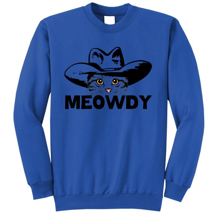 Meowdy Funny Mashup Between Meow And Howdy Cat Meme Gift Sweatshirt