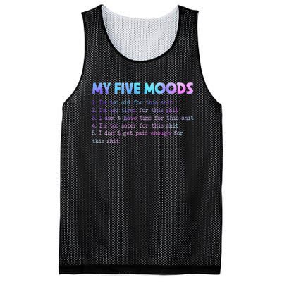 My Five Moods Funny Sarcastic Snarky Tie Dye Adult Humor Mesh Reversible Basketball Jersey Tank