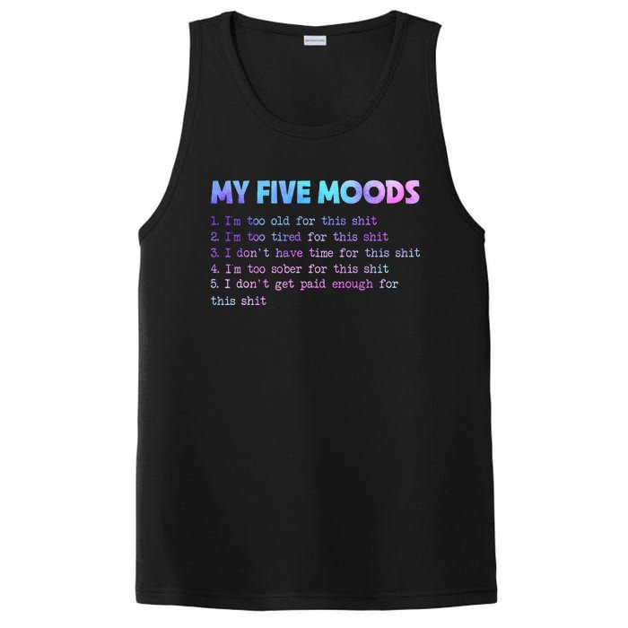 My Five Moods Funny Sarcastic Snarky Tie Dye Adult Humor PosiCharge Competitor Tank