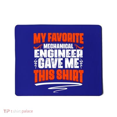 My Favorite Mechanical Engineer Gave Me This Cool Gift Mousepad