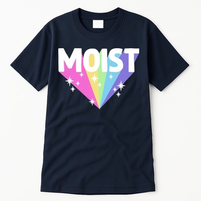 Moist Funny Meme Offensive Weird Cool Hilarious Humorous Tall T-Shirt