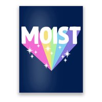 Moist Funny Meme Offensive Weird Cool Hilarious Humorous Poster