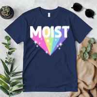 Moist Funny Meme Offensive Weird Cool Hilarious Humorous Premium T-Shirt