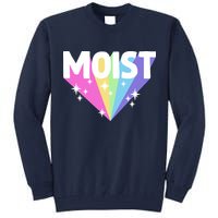 Moist Funny Meme Offensive Weird Cool Hilarious Humorous Tall Sweatshirt