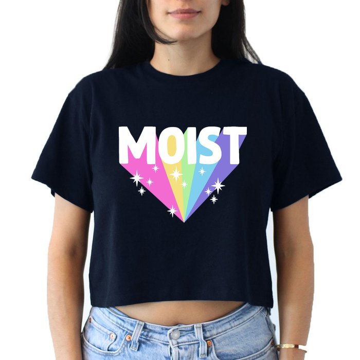 Moist Funny Meme Offensive Weird Cool Hilarious Humorous Crop Top