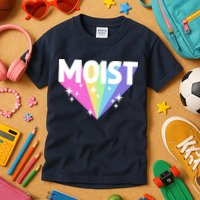 Moist Funny Meme Offensive Weird Cool Hilarious Humorous Kids T-Shirt
