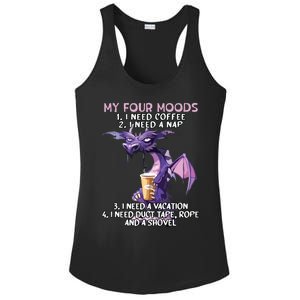 My Four Moods I Need Coffee I Need A Nap Dragon Coffee Lover Ladies PosiCharge Competitor Racerback Tank