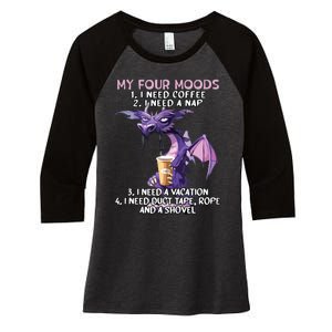 My Four Moods I Need Coffee I Need A Nap Dragon Coffee Lover Women's Tri-Blend 3/4-Sleeve Raglan Shirt