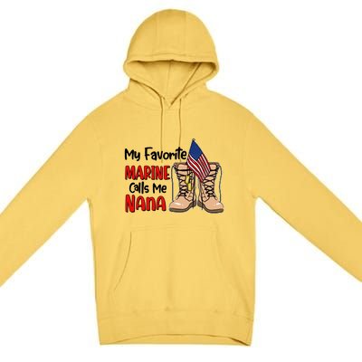 My Favorite Marine Calls Me Nana Premium Pullover Hoodie