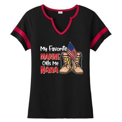 My Favorite Marine Calls Me Nana Ladies Halftime Notch Neck Tee