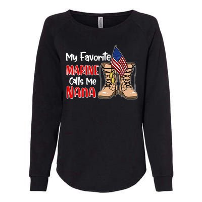 My Favorite Marine Calls Me Nana Womens California Wash Sweatshirt