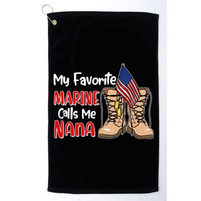 My Favorite Marine Calls Me Nana Platinum Collection Golf Towel