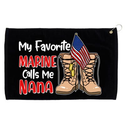 My Favorite Marine Calls Me Nana Grommeted Golf Towel