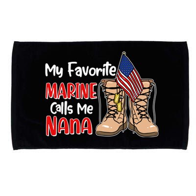 My Favorite Marine Calls Me Nana Microfiber Hand Towel