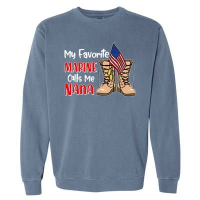 My Favorite Marine Calls Me Nana Garment-Dyed Sweatshirt