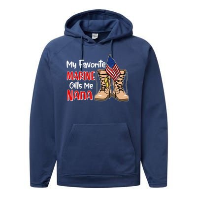 My Favorite Marine Calls Me Nana Performance Fleece Hoodie