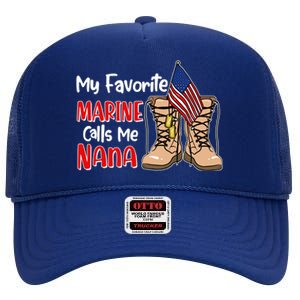 My Favorite Marine Calls Me Nana High Crown Mesh Back Trucker Hat