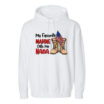 My Favorite Marine Calls Me Nana Garment-Dyed Fleece Hoodie