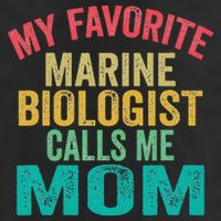My favorite Marine Biologist calls me Mom Mother's day Cool Comfort Performance Bucket Hat