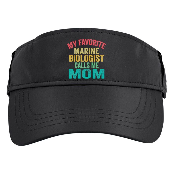 My favorite Marine Biologist calls me Mom Mother's day Adult Drive Performance Visor