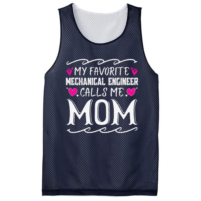 My Favorite Mechanical Engineer Calls Me Mom Mothers Day Mesh Reversible Basketball Jersey Tank