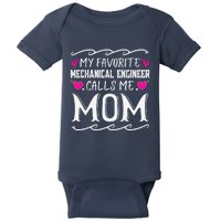 My Favorite Mechanical Engineer Calls Me Mom Mothers Day Baby Bodysuit