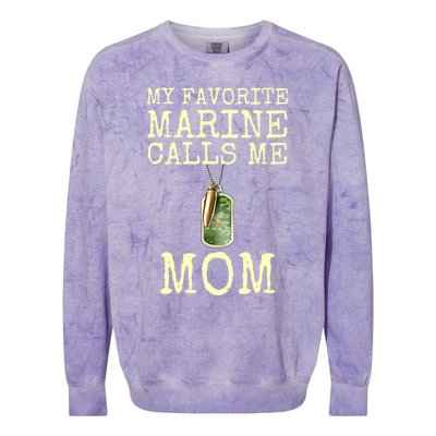 My Favorite Marine Calls Me Mom Cool Gift Colorblast Crewneck Sweatshirt