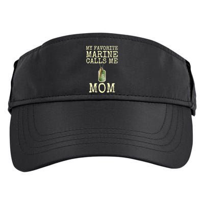 My Favorite Marine Calls Me Mom Cool Gift Adult Drive Performance Visor
