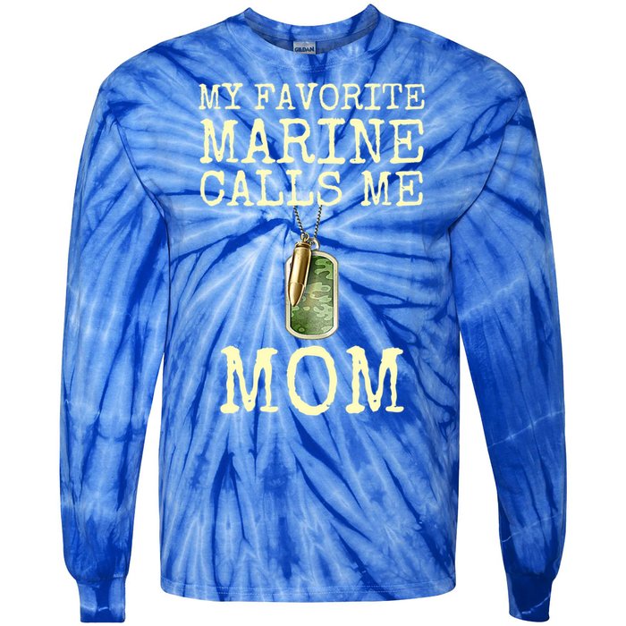 My Favorite Marine Calls Me Mom Cool Gift Tie-Dye Long Sleeve Shirt