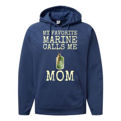 My Favorite Marine Calls Me Mom Cool Gift Performance Fleece Hoodie