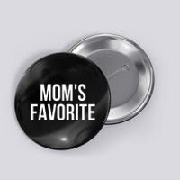 Moms Favorite Not Moms Favorite Button