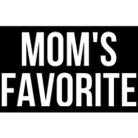 Moms Favorite Not Moms Favorite Bumper Sticker