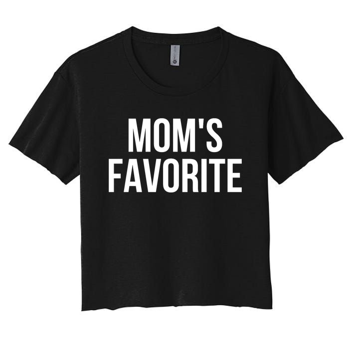 Moms Favorite Not Moms Favorite Women's Crop Top Tee