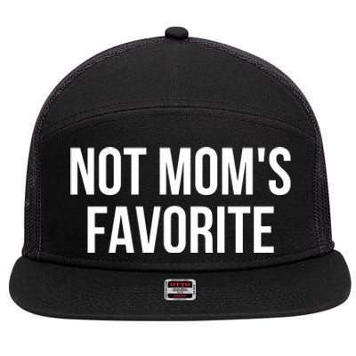 Moms Favorite Not Moms Favorite 7 Panel Mesh Trucker Snapback Hat