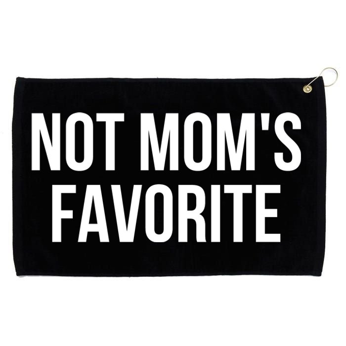 Moms Favorite Not Moms Favorite Grommeted Golf Towel