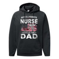 My Favorite Nurse Calls Me Dad Fathers Day Performance Fleece Hoodie