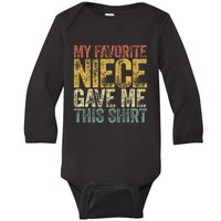 My Favorite Niece Gave Me This Retro Saying Baby Long Sleeve Bodysuit