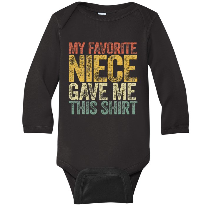 My Favorite Niece Gave Me This Retro Saying Baby Long Sleeve Bodysuit