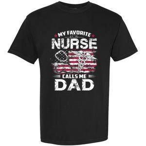 My Favorite Nurse Calls Me Dad Fathers Day Gifts Papa Garment-Dyed Heavyweight T-Shirt